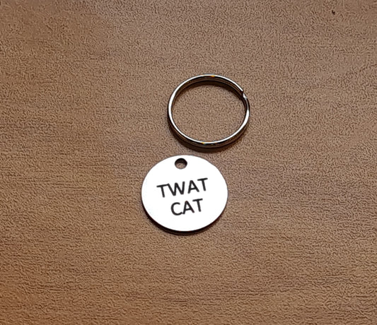 20mm Engraved Stainless Steel "Twat Cat" Pet ID Tag / ID Disc